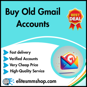 Buy Old Gmail Accounts